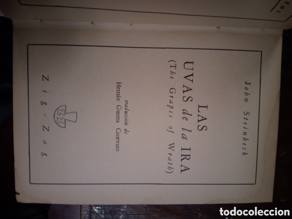 Libros de segunda mano: LAS UVAS DE LA IRA. STEINBECK, JOHN. ZIG ZAG. PRIMERA EDICION. HILE. 1940