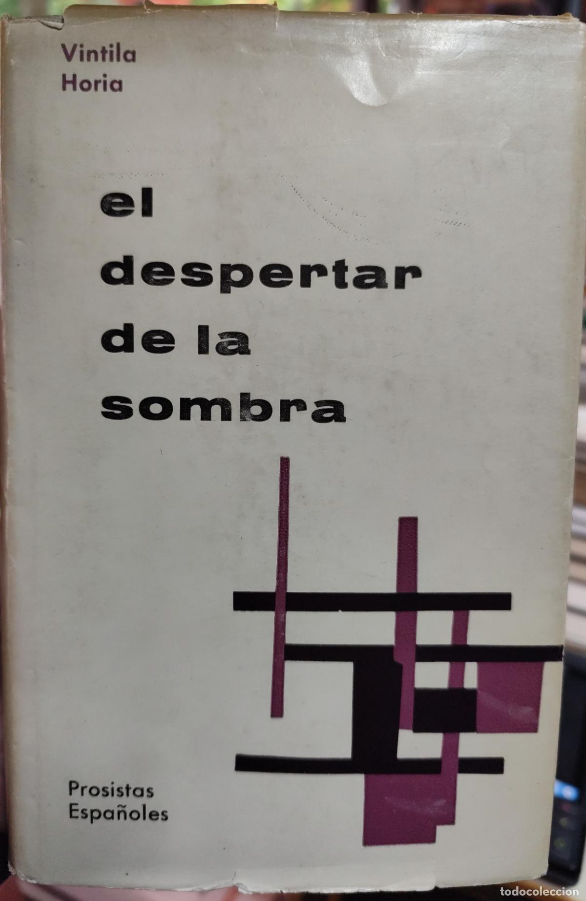 Libros de segunda mano: EL DESPERTAR DE LA SOMBRA. VINTILA HORIA.