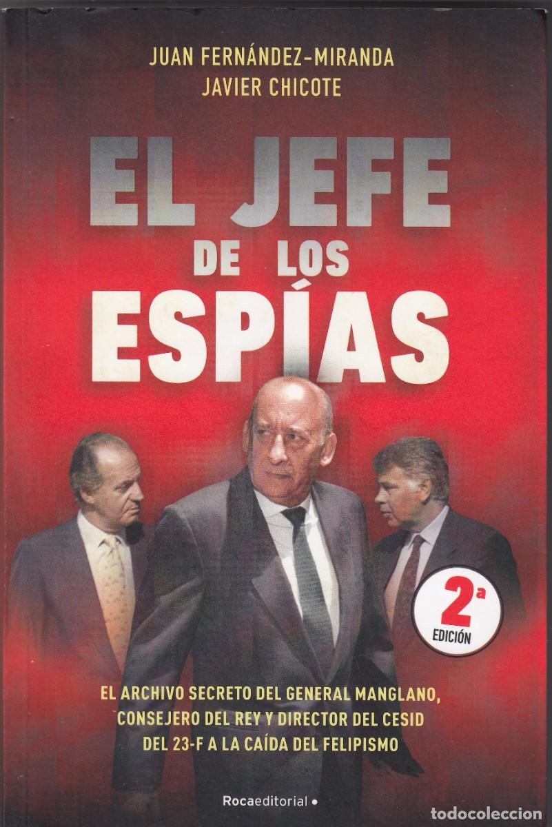 Libros de segunda mano: EL JEFE DE LOS ESP&Iacute;AS. FDEZ-MIRANDA Y CHICOTE. AEG