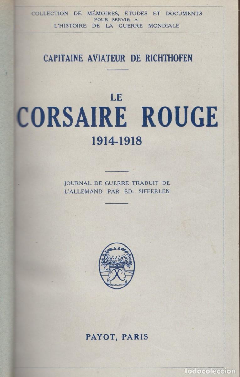 Libros de segunda mano: LE CORSAIRE ROUGE 1914-1918. JOURNAL DE GUERRE RICHTHOFEN. AEG