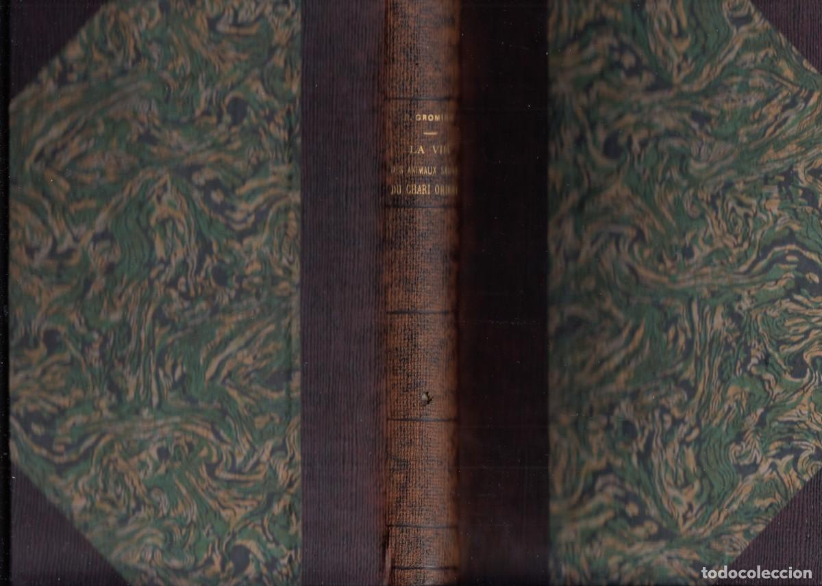 Libros de segunda mano: LA VIE DES ANIMAUX SAUVAGES DU CHARI ORIENTAL. GROMIER. AEG