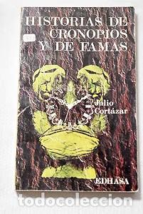 Libros de segunda mano: Historias de cronopios y de famas - Julio Cortazar - Edhasa - 1971 - 2&ordf; Edici&oacute;n