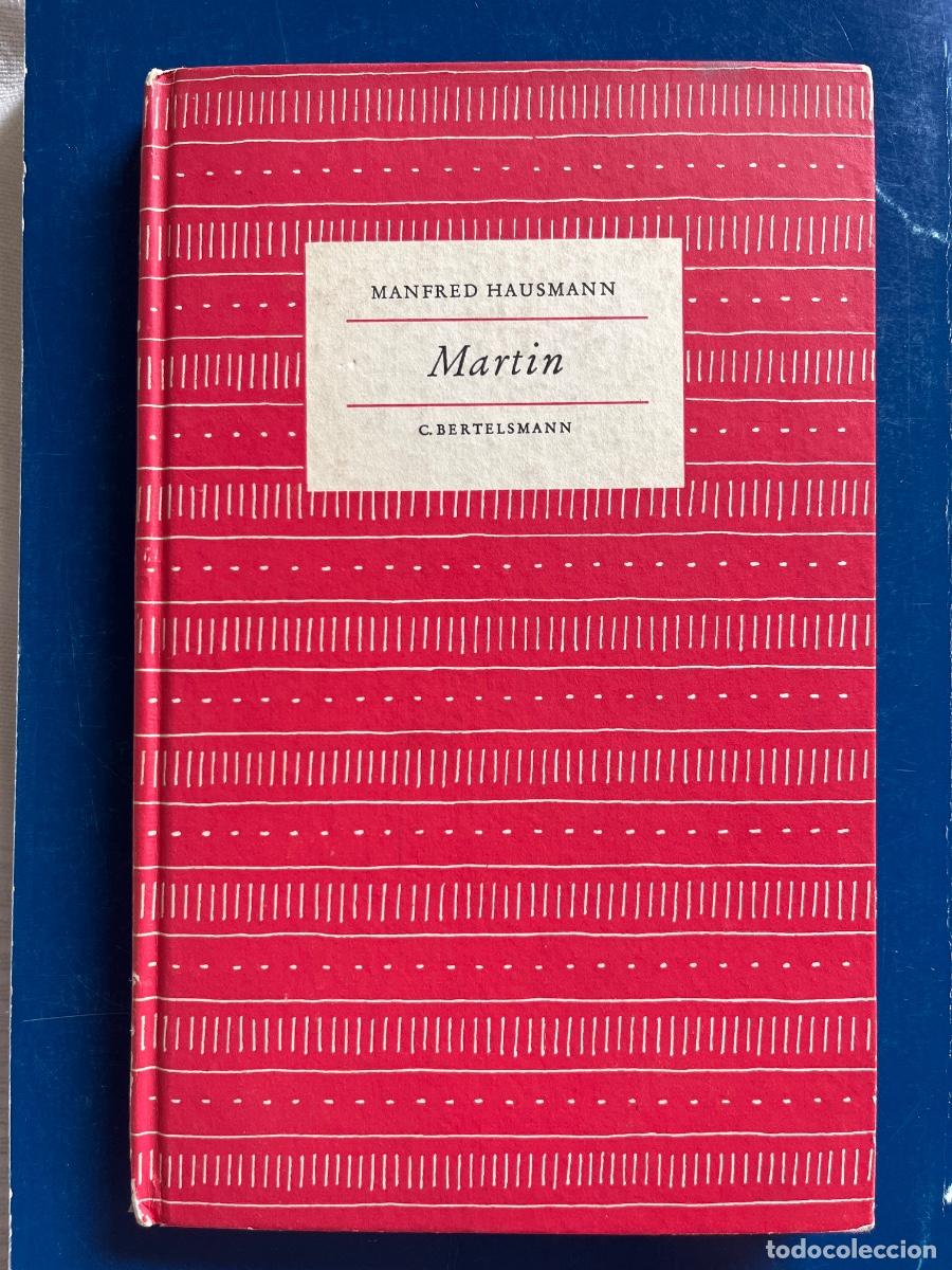 Libros de segunda mano: Manfred Hausmann: Martin. Geschichten aus einer gl&uuml;cklichen Welt, 1952