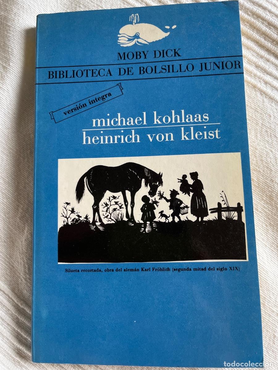Libros de segunda mano: Michael Kohlaas, Heinrich von Kleist-Moby Dick Bib.de bolsillo Junior, 1980