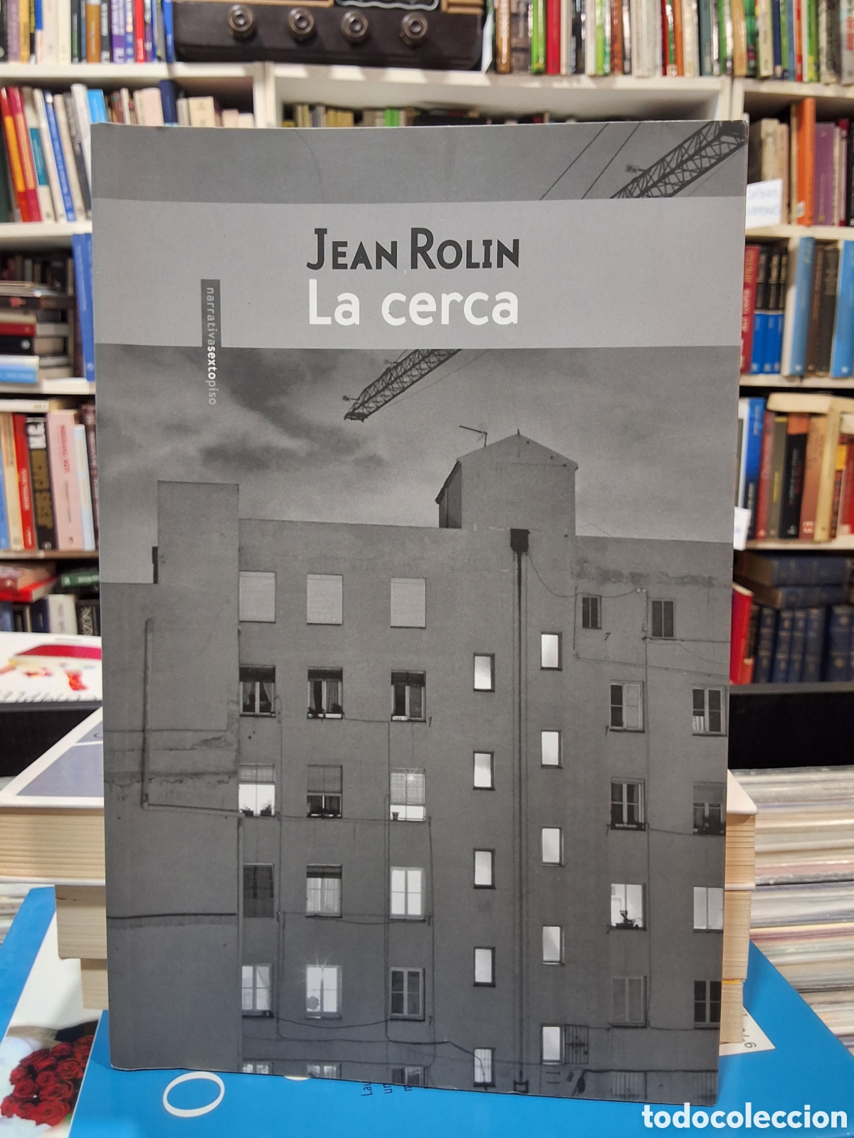 Libros de segunda mano: LA CERCA - JEAN ROLIN - ENV&Iacute;O DESDE 1,50 &euro; - editorial SEXTO PISO