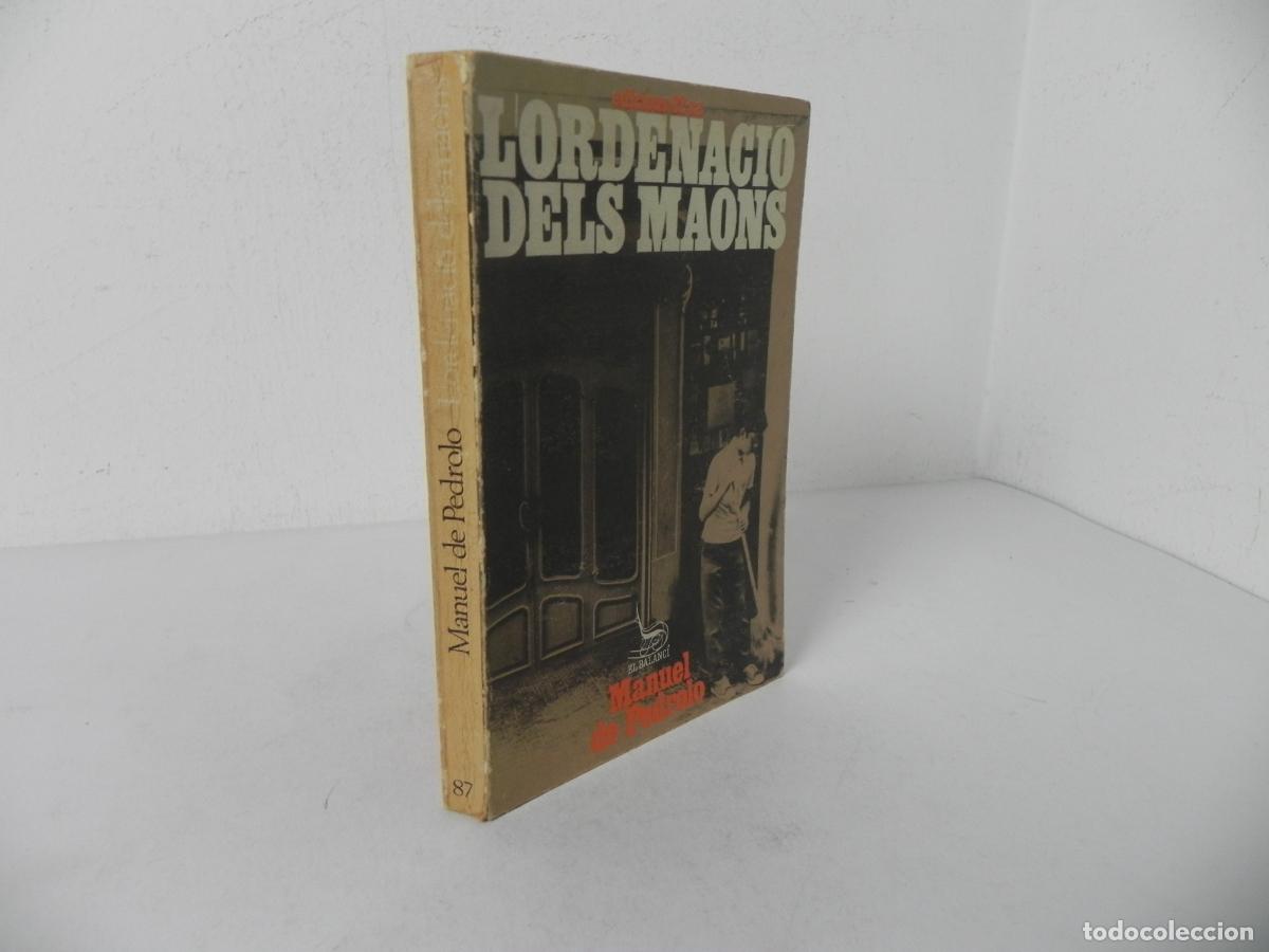 Libros de segunda mano: L'ORDENACIO DELS MAONS (MANUEL DE PEDROLO) EL BALANCI N&ordm;87 - EDICIONS 62-1974 1&ordf; EDICI&Oacute; (EN CATAL&Aacute;N