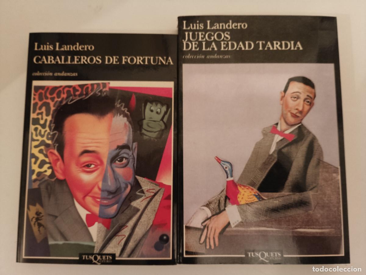 Libros de segunda mano: Lote INDIVISIBLE 2 Libros Luis Landero - Juegos de la Edad Tard&iacute;a + Caballeros de Fortuna