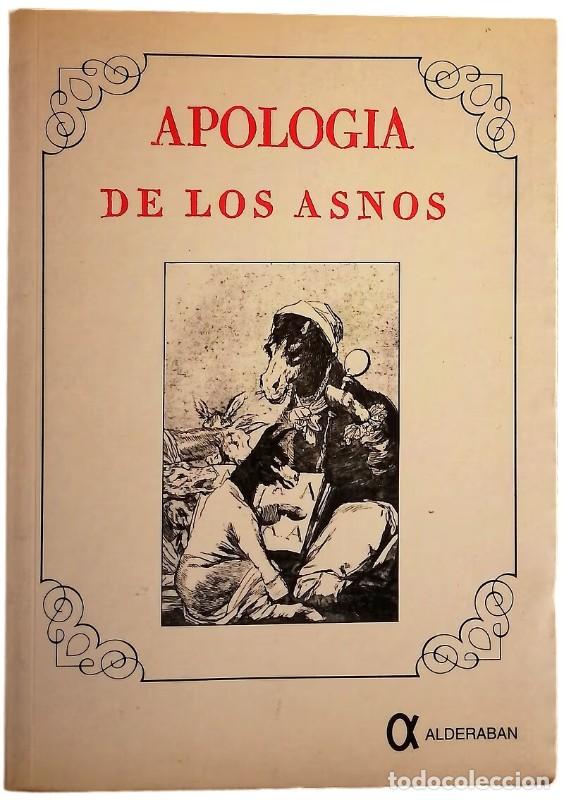 Libros de segunda mano: Apolog&iacute;a de los Asnos - Vv. Aa - Alderab&aacute;n Ediciones - Los Libros de Anta&ntilde;o