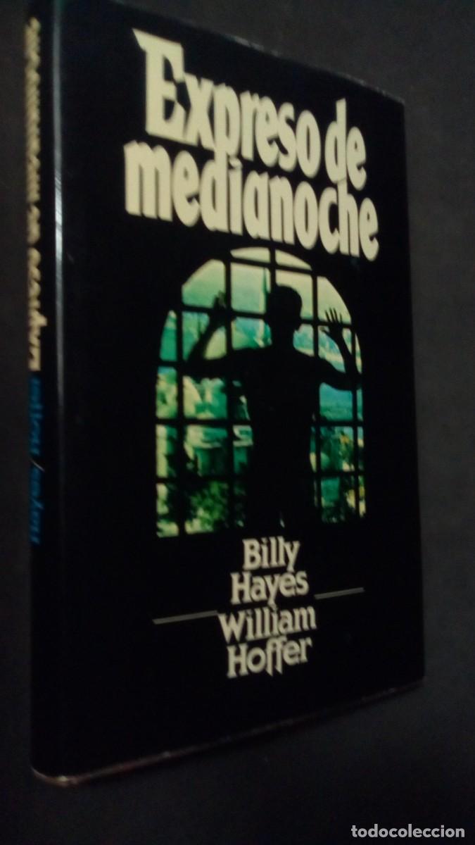 Libros de segunda mano: Expreso de medianoche Billy Hayes/William Hoffer-LIBRO COMO NUEVO-TAPA DURA