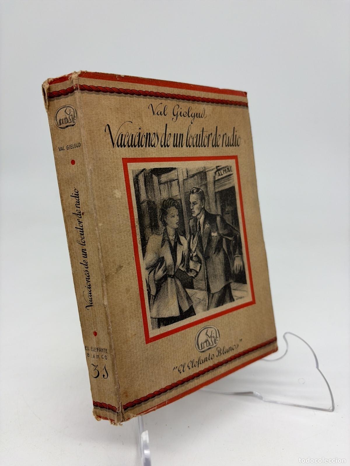 Libros de segunda mano: Vacaciones de un locutor de radio | Val Guielgud | El elefante blanco
