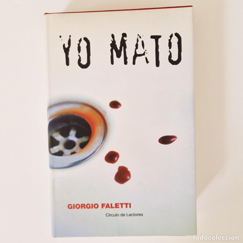 Libros de segunda mano: LIBRO YO MATO - GIORGIO FALETTI - CIRCULO DE LECTORES 2005 Tapa Dura Thriller Bestseller