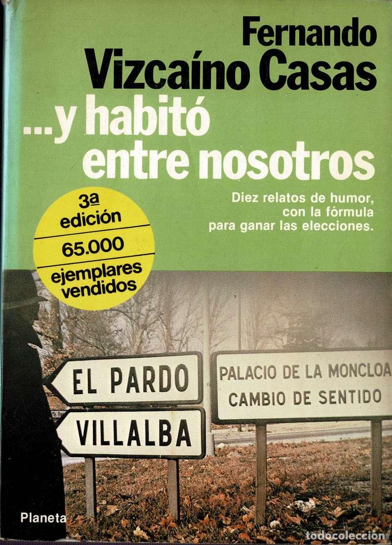 Libros de segunda mano: ...y habit&oacute; entre nosotros - Fernando Vizca&iacute;no Casas
