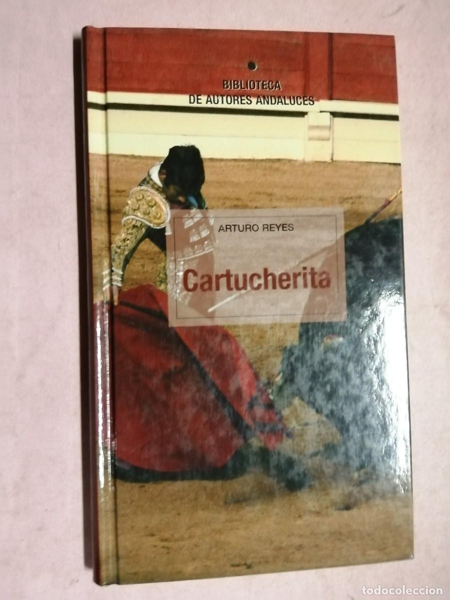Libros de segunda mano: CARTUCHERITA (ARTURO REYES)
