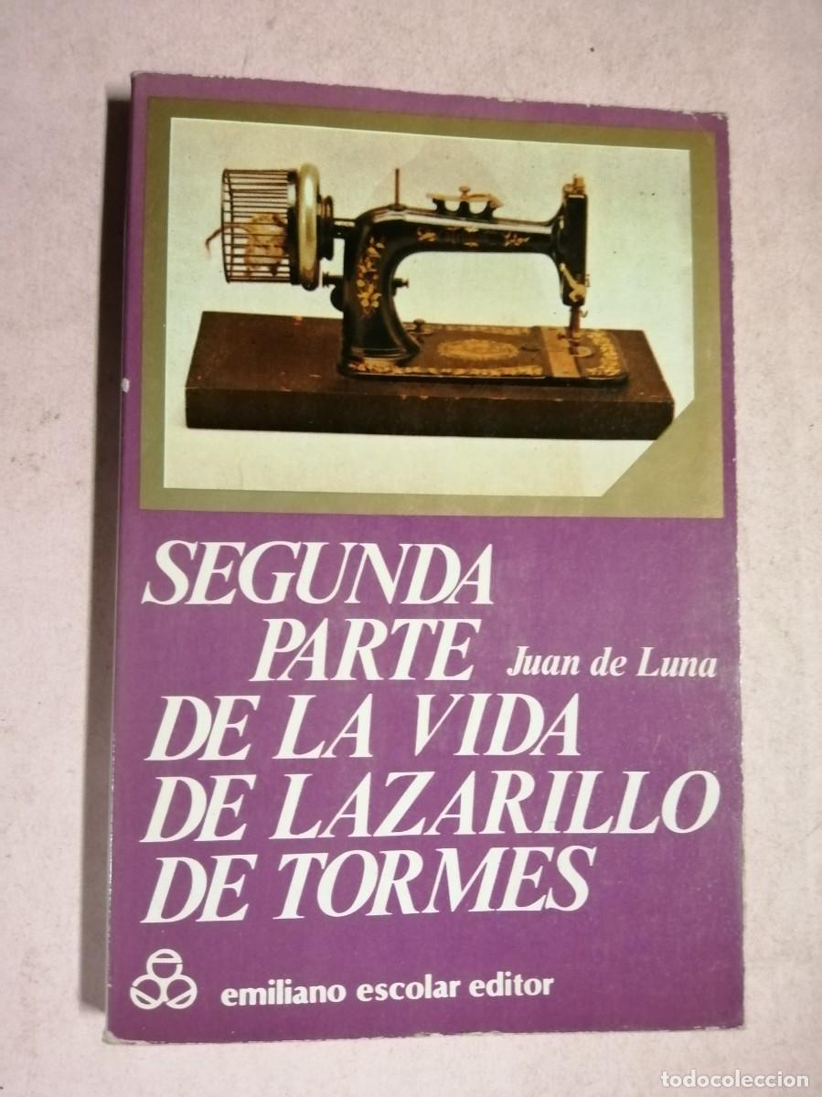 Libros de segunda mano: SEGUNDA PARTE DE LA VIDA DEL LAZARILLO DE TORMES (JUAN DE LUNA)