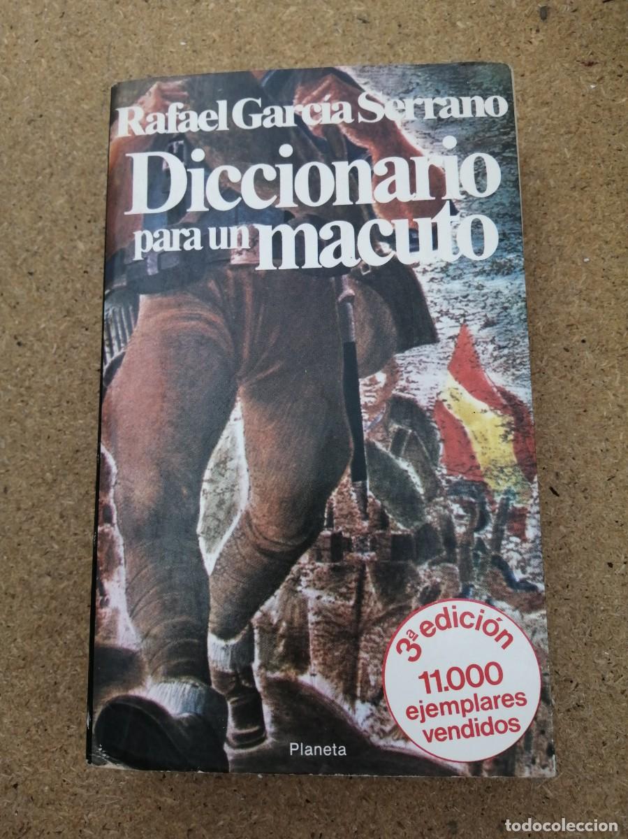 Libros de segunda mano: DICCIONARIO PARA UN MACUTO (RAFAEL GARCIA SERRANO)