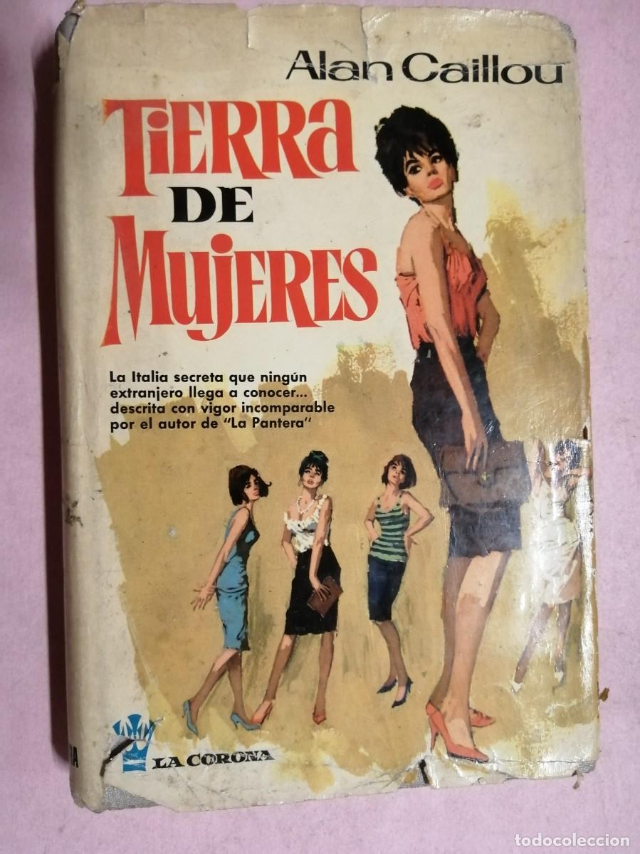 Libros de segunda mano: TIERRA DE MUJERES (ALAN CAILLOU)