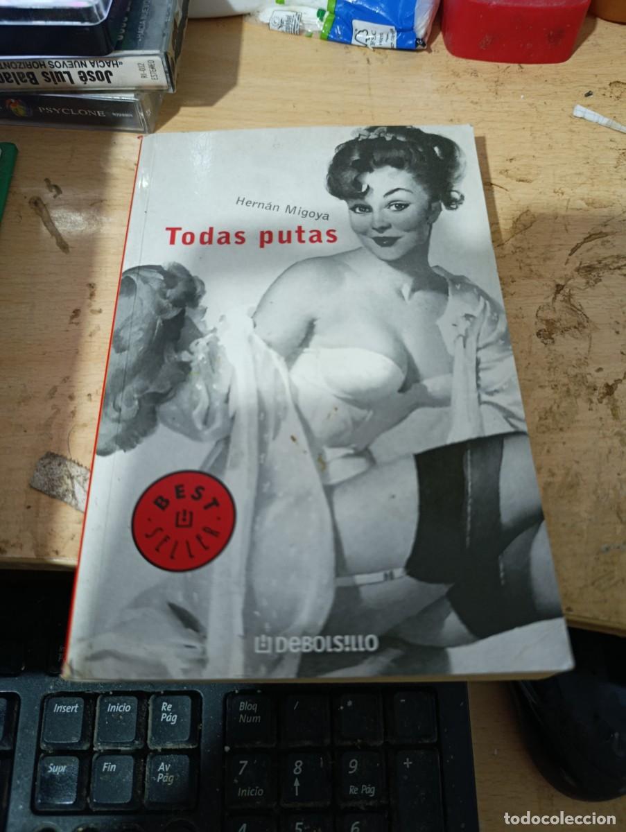 Livres d'occasion: TODAS PUTAS. HERNAN MIGOYA EST3B4