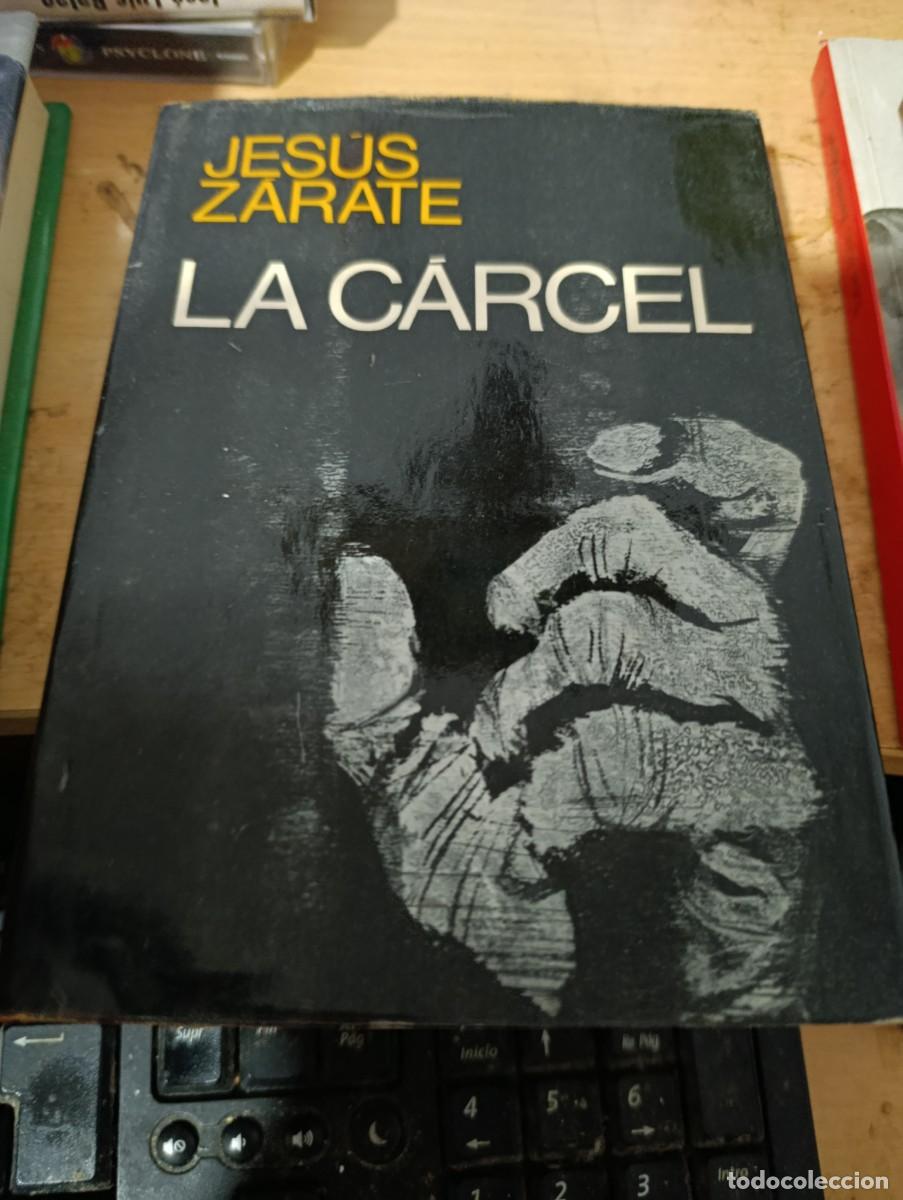 Libros de segunda mano: LA CARCEL. JESUS ZARATE. EST33B4 - Foto 1