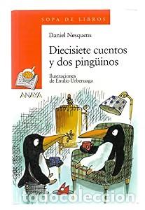 Second hand books: Diecisiete Cuentos y Dos Ping&uuml;inos - Daniel Nesquens - Anaya Infantil y Juvenil - Sopa de Libros, 41