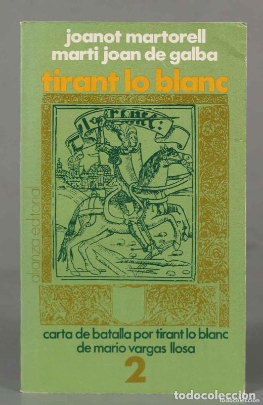 Libros de segunda mano: Tirant lo Blanc 2 - Joanot Martorell - Mart&iacute; Joan de Galba - Alianza Editorial - 1969