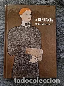 Libros de segunda mano: La Renuncia - Edith Warthon - Club Internacional del Libro, Marketing Directo, S.l.