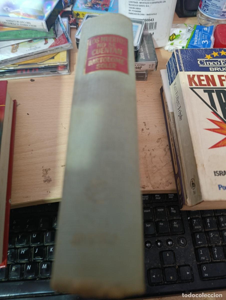 Second hand books: LOS MUERTOS NO SE CUENTAN. BARTOLOME SOLER. EST33B4
