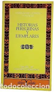Libros de segunda mano: Historias peregrinas y ejemplares - Gonzalo de C&eacute;spedes y Meneses - Editorial Castalia - 1969, 1&ordf; ed