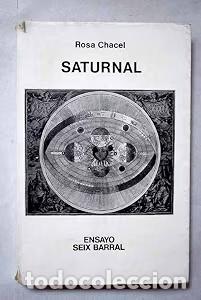 Libros de segunda mano: Saturnal - Rosa Chacel - Editorial Seix Barral - 1972