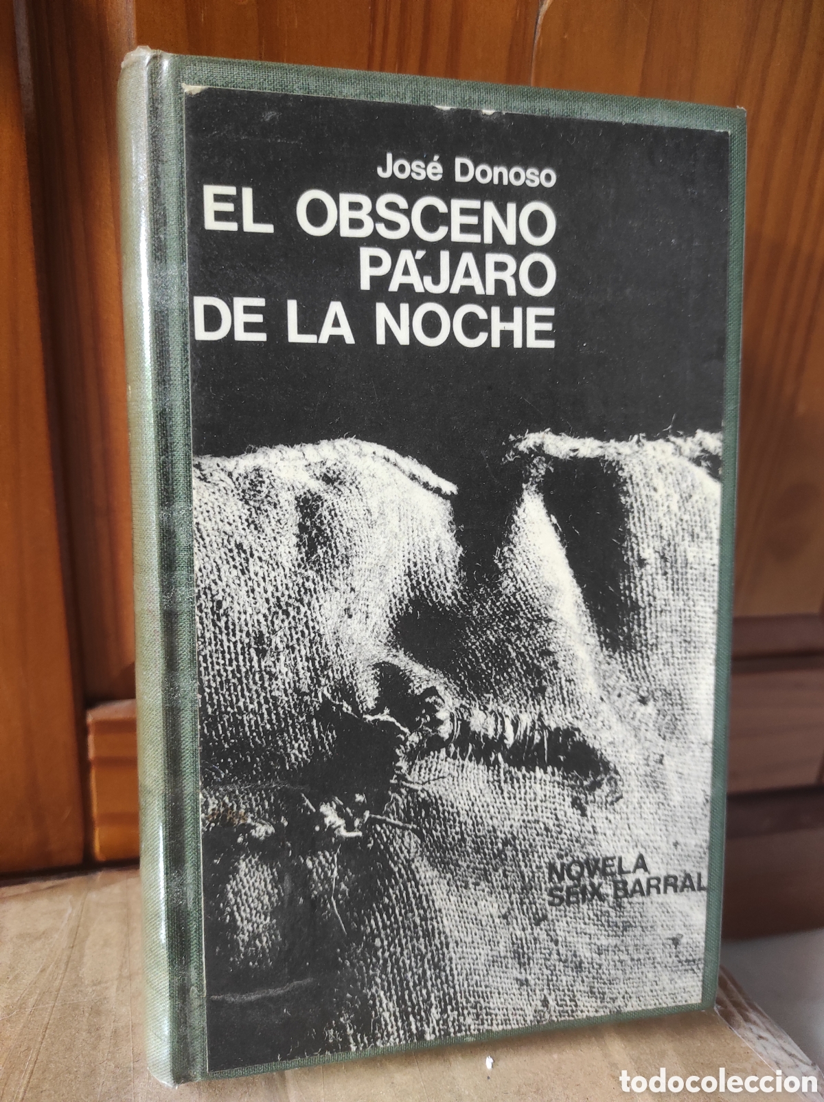 Libros de segunda mano: El obsceno p&aacute;jaro de la noche. Jos&eacute; Donoso. Seix Barral. (PEDIDO MINIMO 10&euro;)