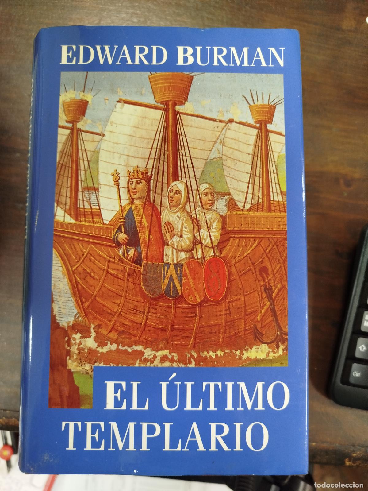 Libros de segunda mano: EL &Uacute;LTIMO TEMPLARIO - EDWARD BURMAN - Foto 1