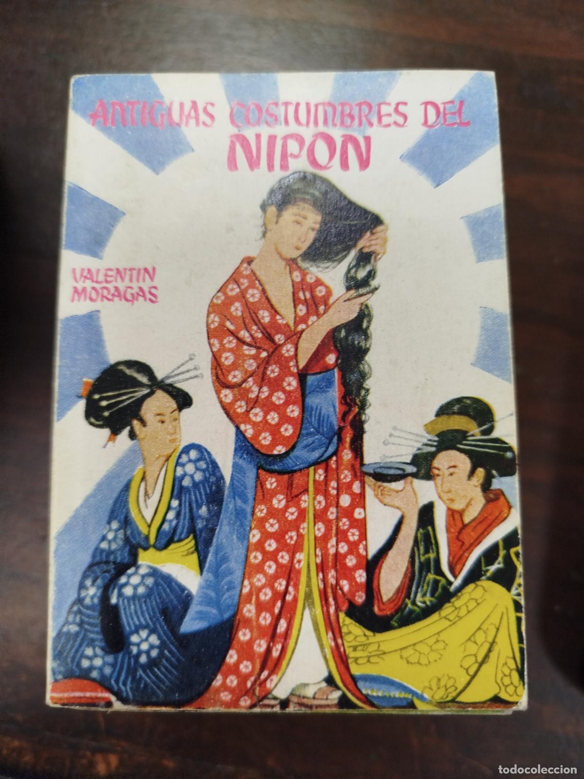 Libros de segunda mano: ANTIGUAS COSTUMBRES DEL NIP&Oacute;N - VALENT&Iacute;N MORAGAS (Pulga)