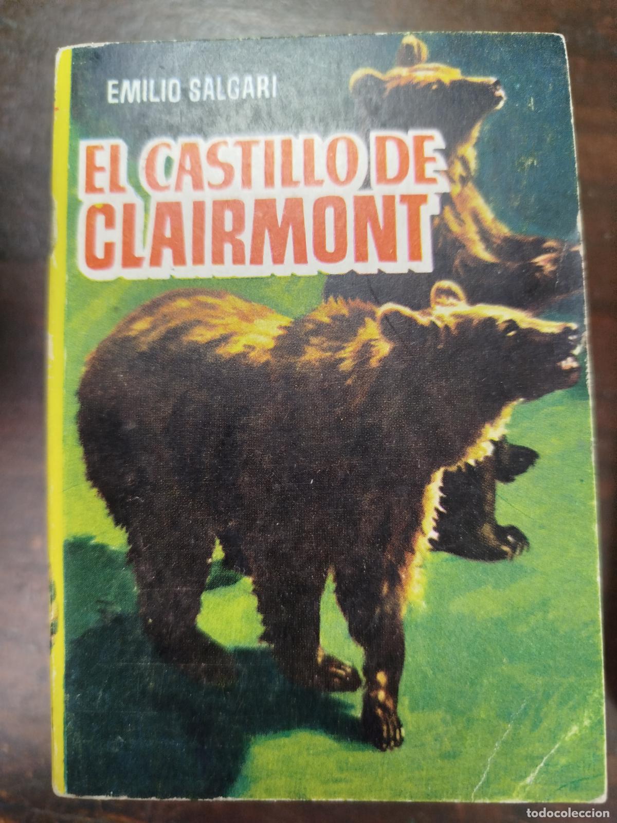 Libros de segunda mano: EL CASTILLO DE CLAIRMONT - EMILIO SALGARI (Pulga)