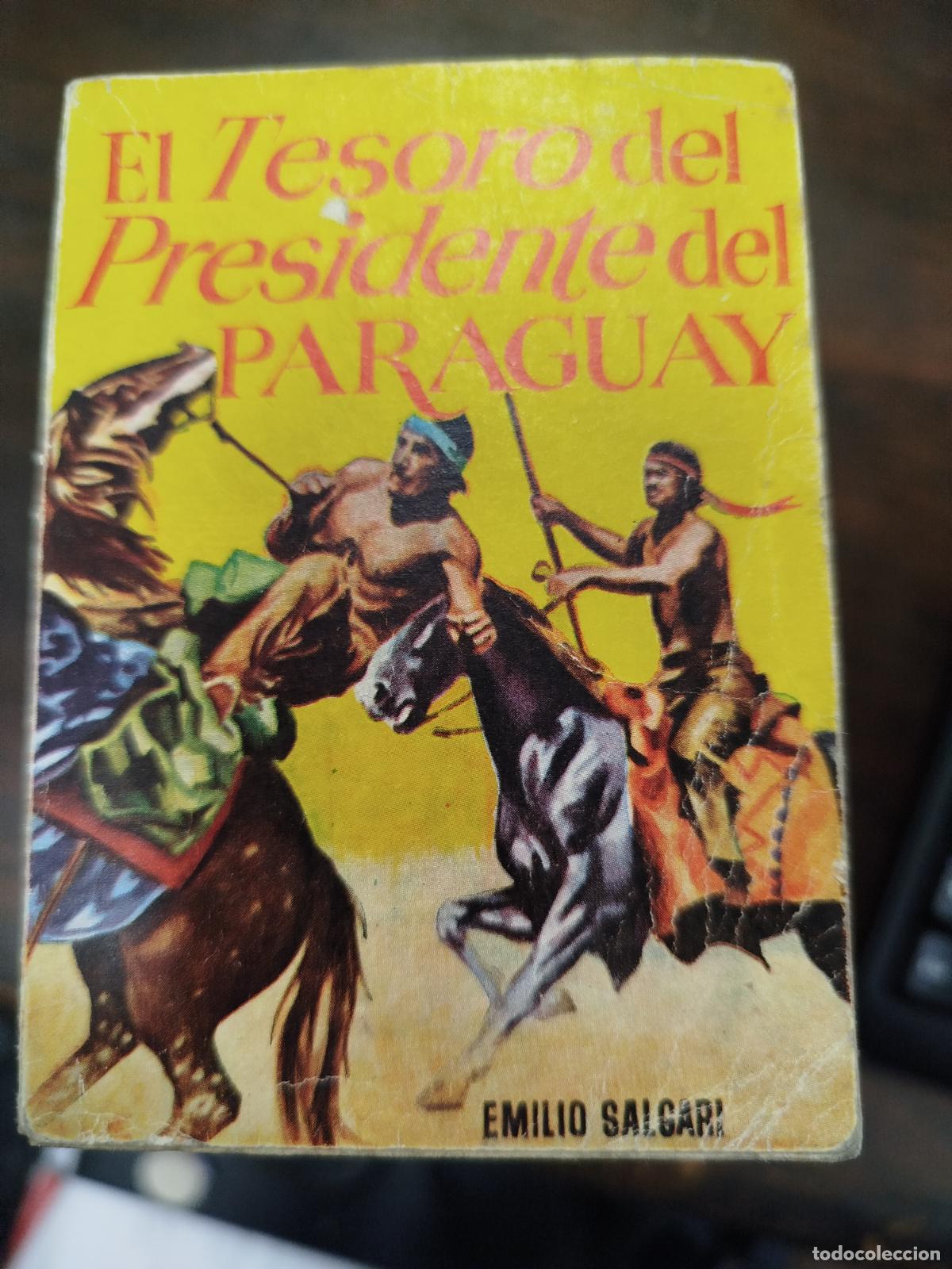 Libros de segunda mano: EL TESORO DEL PRESIDENTE DEL PARAGUAY - EMILIO SALGARI (Pulga)