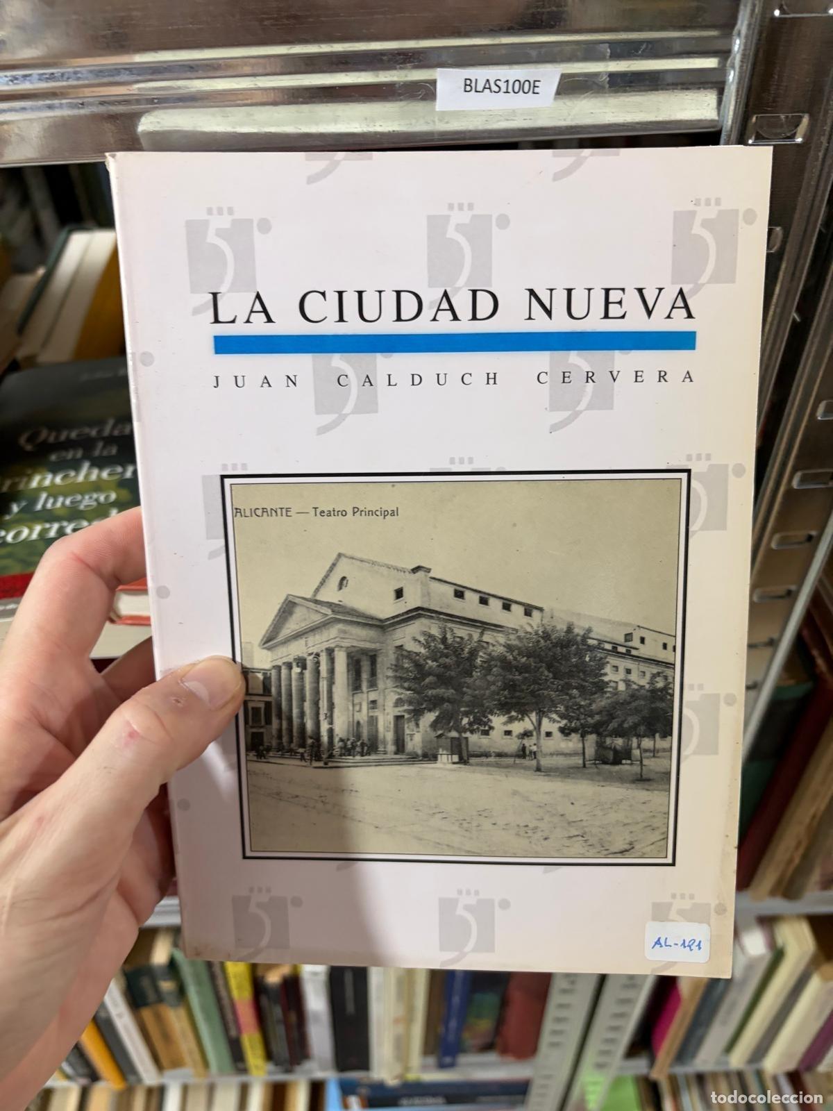 Libros de segunda mano: BLAS100E Juan Calduch Cervera La ciudad nueva