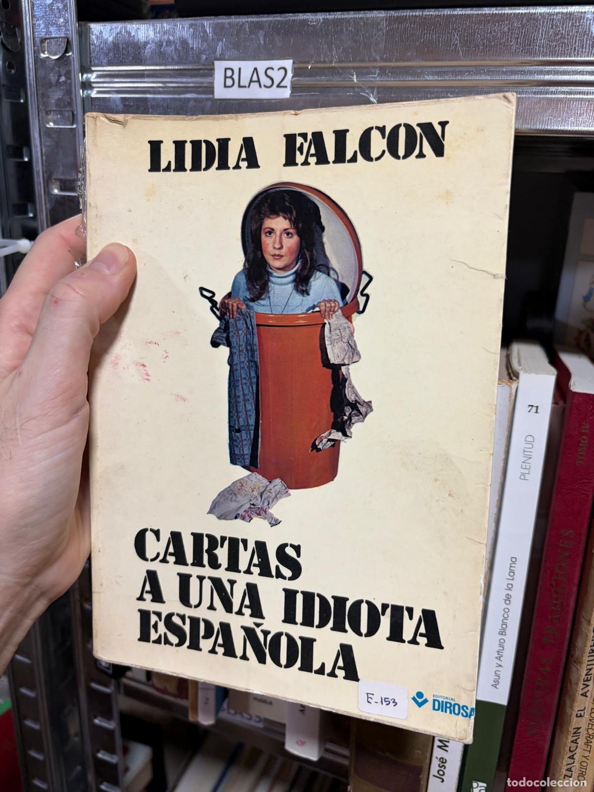 Livres d'occasion: BLAS2 Lidia Falc&oacute;n Cartas a una idiota espa&ntilde;ola Dirosa