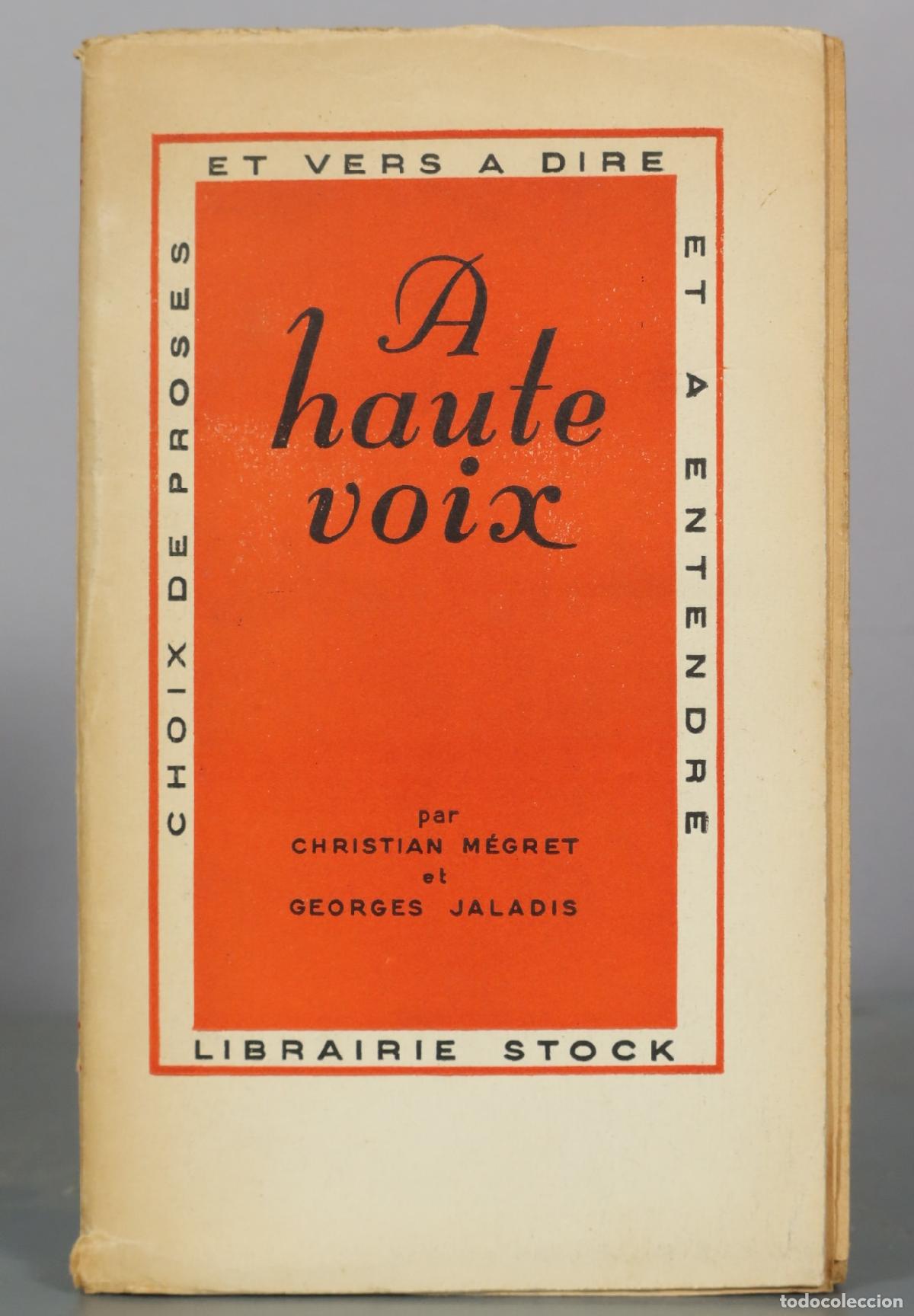 Livres d'occasion: A haute voix - Christian M&eacute;gret, Georges Jaladis - Librairie Stock