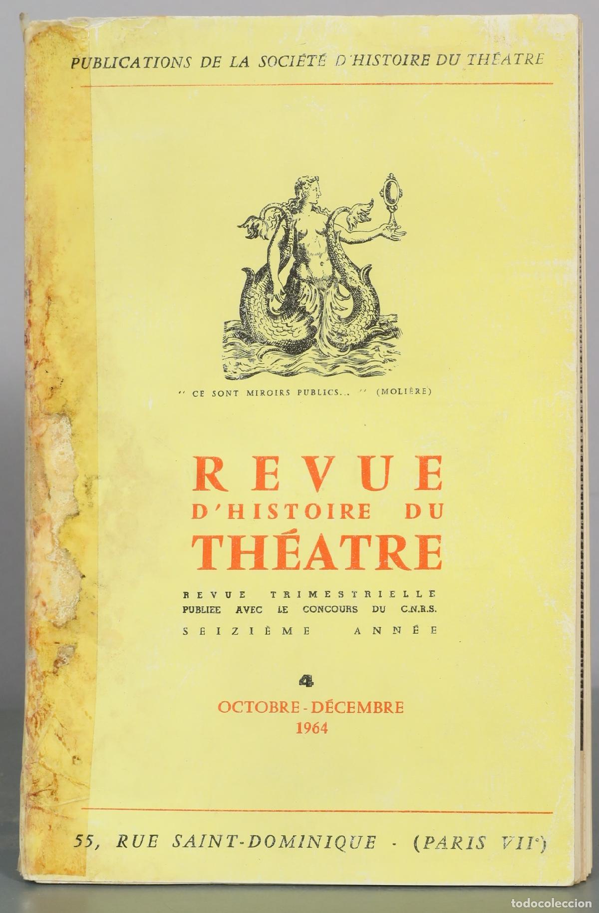 Livres d'occasion: Revue d'Histoire du Th&eacute;&acirc;tre - Soci&eacute;t&eacute; d'Histoire du Th&eacute;&acirc;tre. OCTOBRE-DECEMBRE 1964