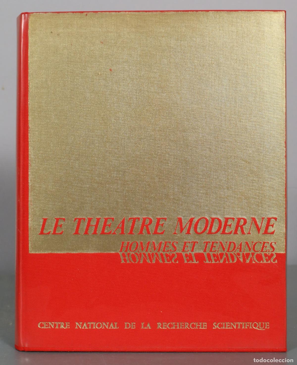 Gebrauchte B&uuml;cher: Le Theatre Moderne - Hommes et Tendances - Centre National de la Recherche Scientifique