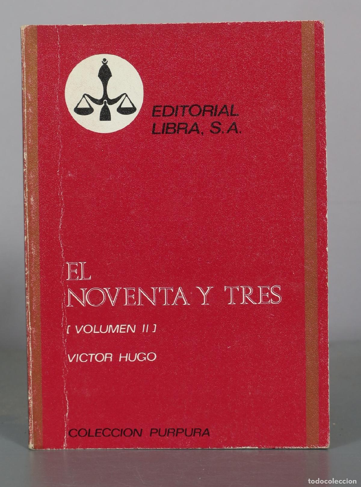 Gebrauchte B&uuml;cher: El Noventa y Tres - Volumen II - Victor Hugo - Editorial Libra