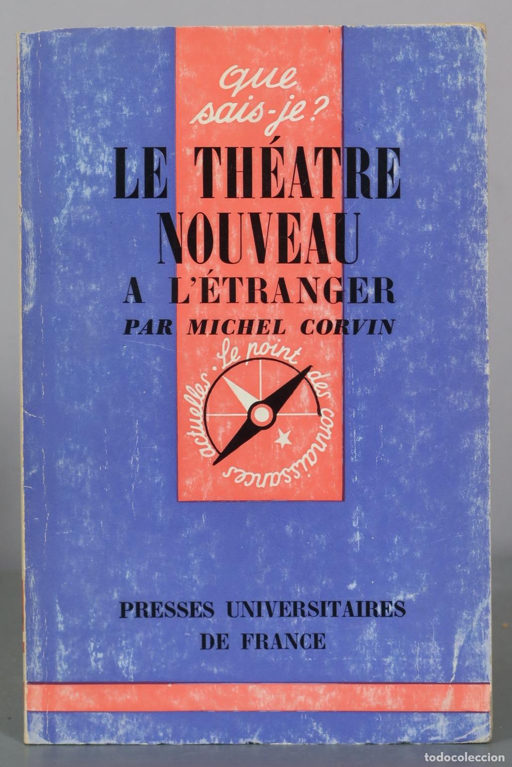 Libros de segunda mano: Le Th&eacute;&acirc;tre nouveau &agrave; l'&eacute;tranger - Michel Corvin - Presses Universitaires de France