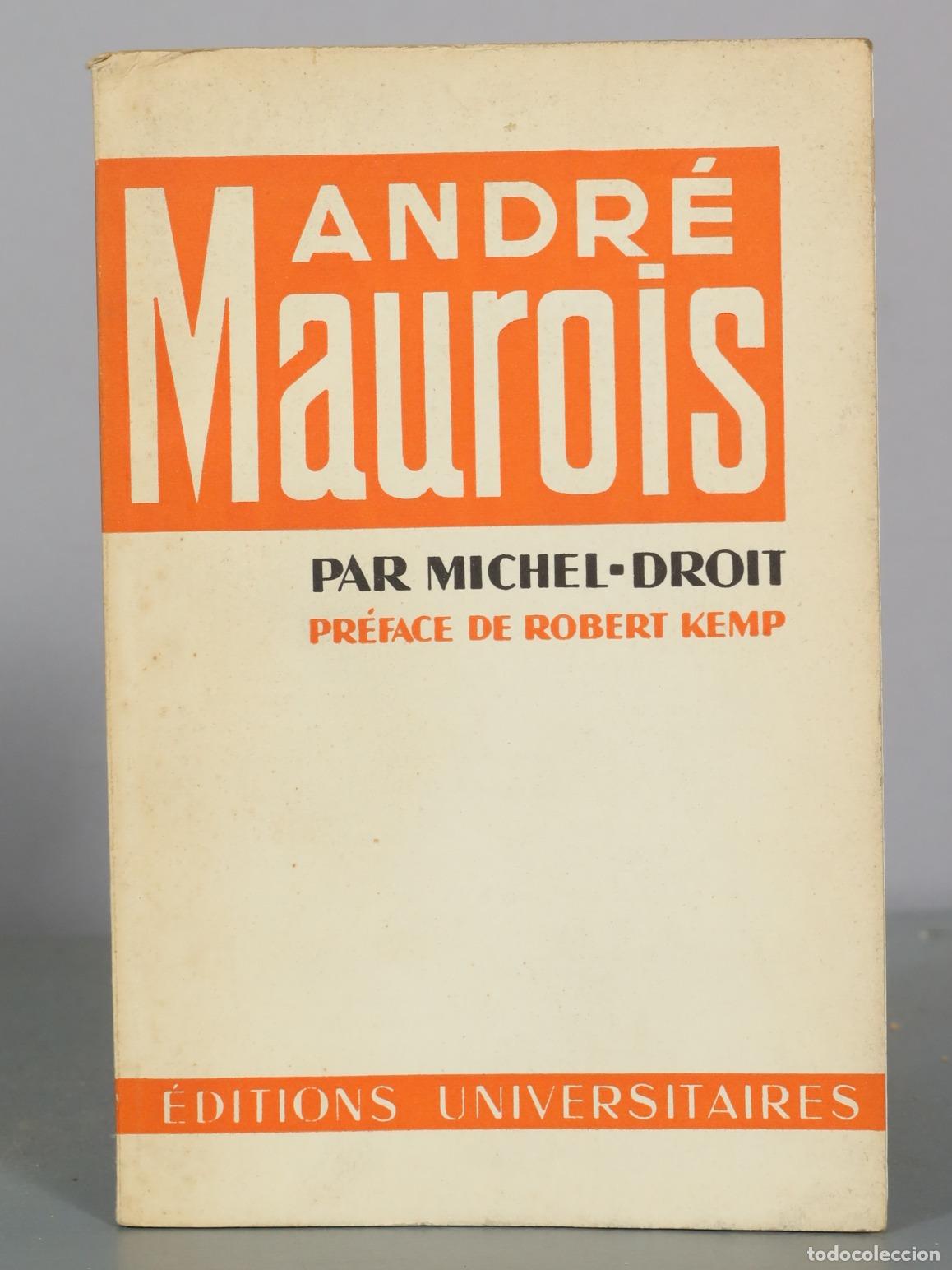 Libros de segunda mano: Andr&eacute; Maurois - Michel Droit - &Eacute;ditions Universitaires