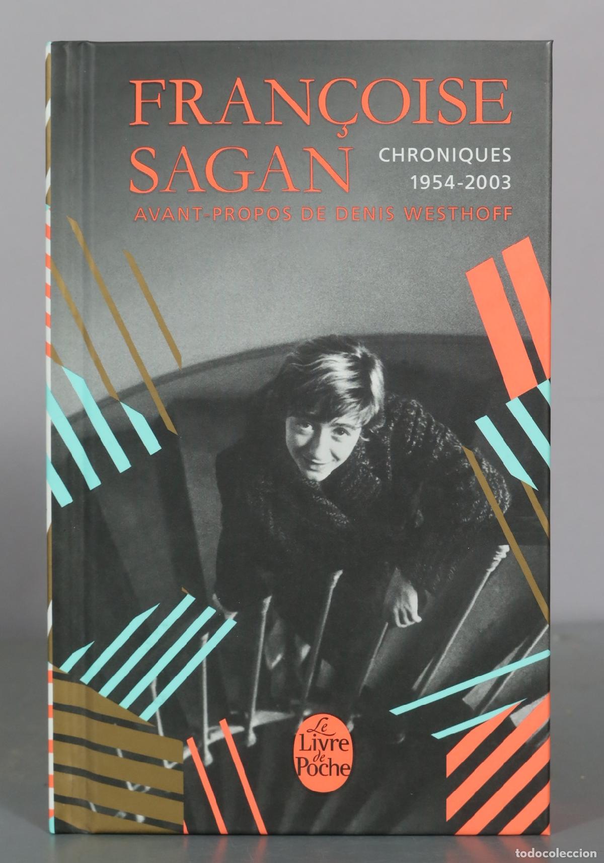 Libri di seconda mano: Chroniques - Fran&ccedil;oise Sagan - Le Livre de Poche