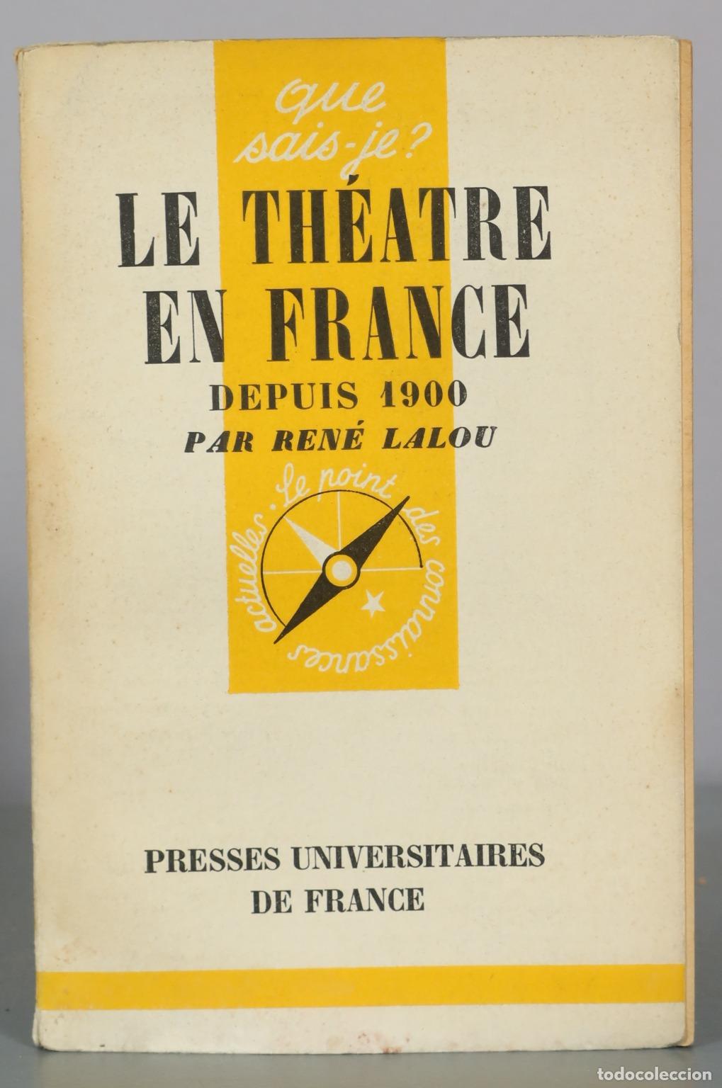 Libri di seconda mano: Le theatre en france depuis - Rene Lalou - Presses Universitaires de France
