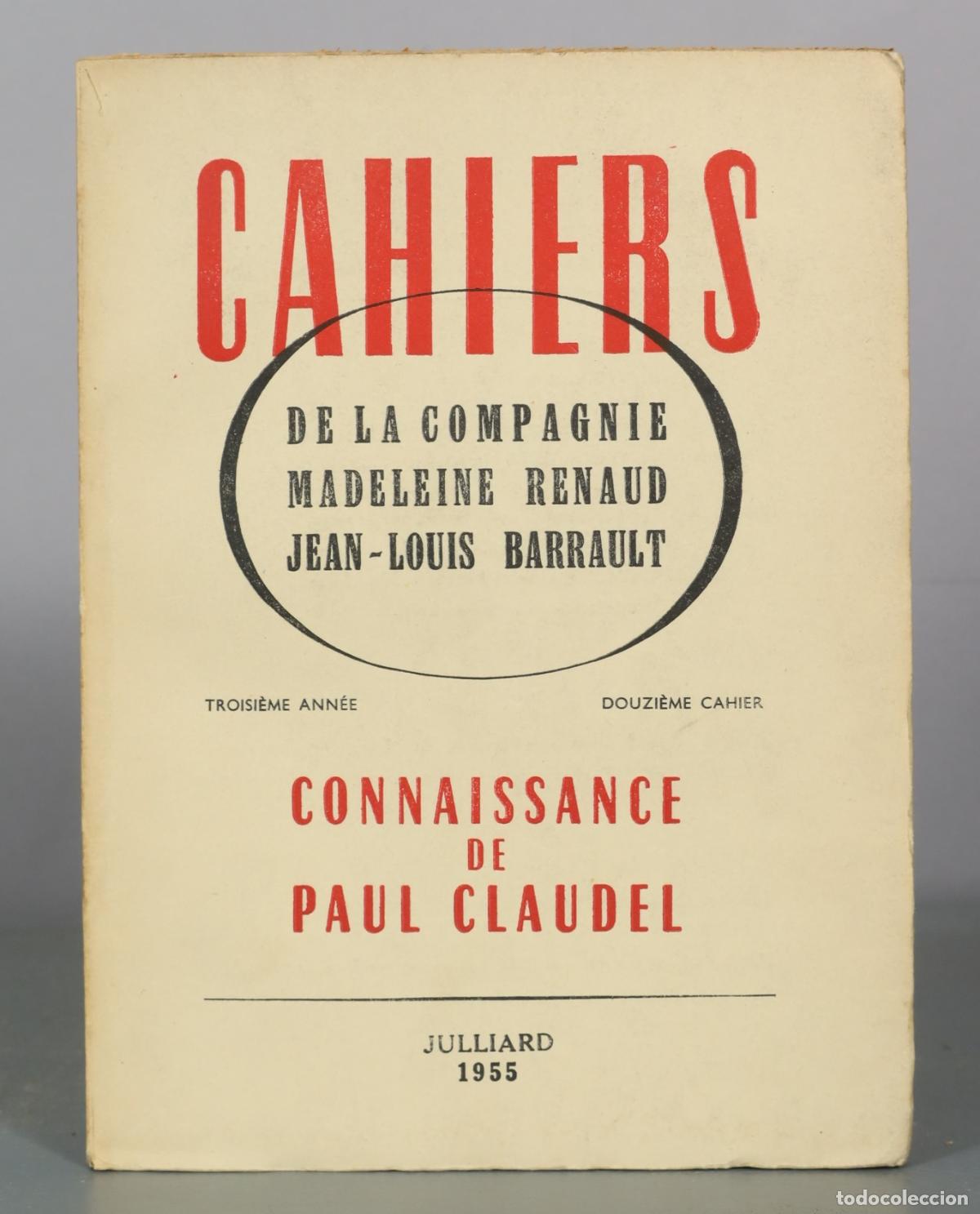 Libri di seconda mano: Cahiers de la Compagnie Madeleine Renaud - Jean-Louis Barrault: Connaissance de Paul Claudel -