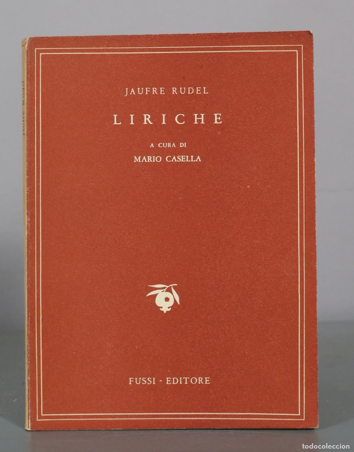 Libros de segunda mano: Liriche - Jaufre Rudel - Mario Casella - Fussi Editore