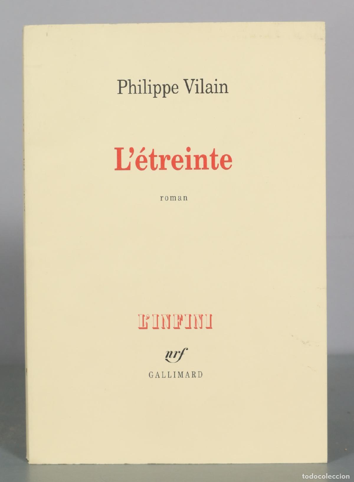 Libros de segunda mano: L'&eacute;treinte - Philippe Vilain - Gallimard