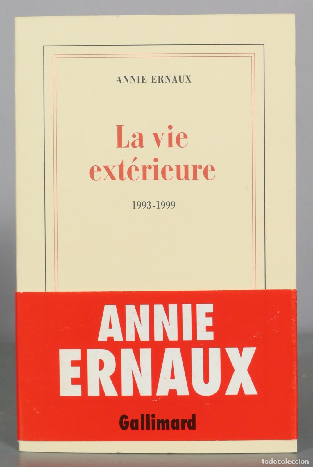 Libros de segunda mano: La vie ext&eacute;rieure - Annie Ernaux - Gallimard