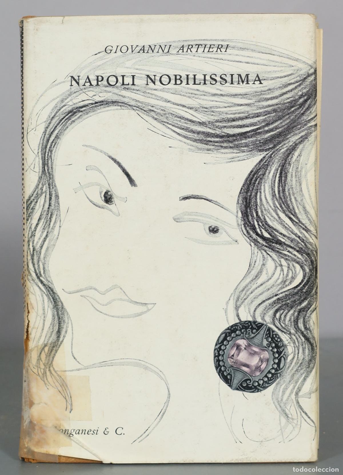 Libros de segunda mano: Napoli Nobilissima - Giovanni Artieri - Longanesi