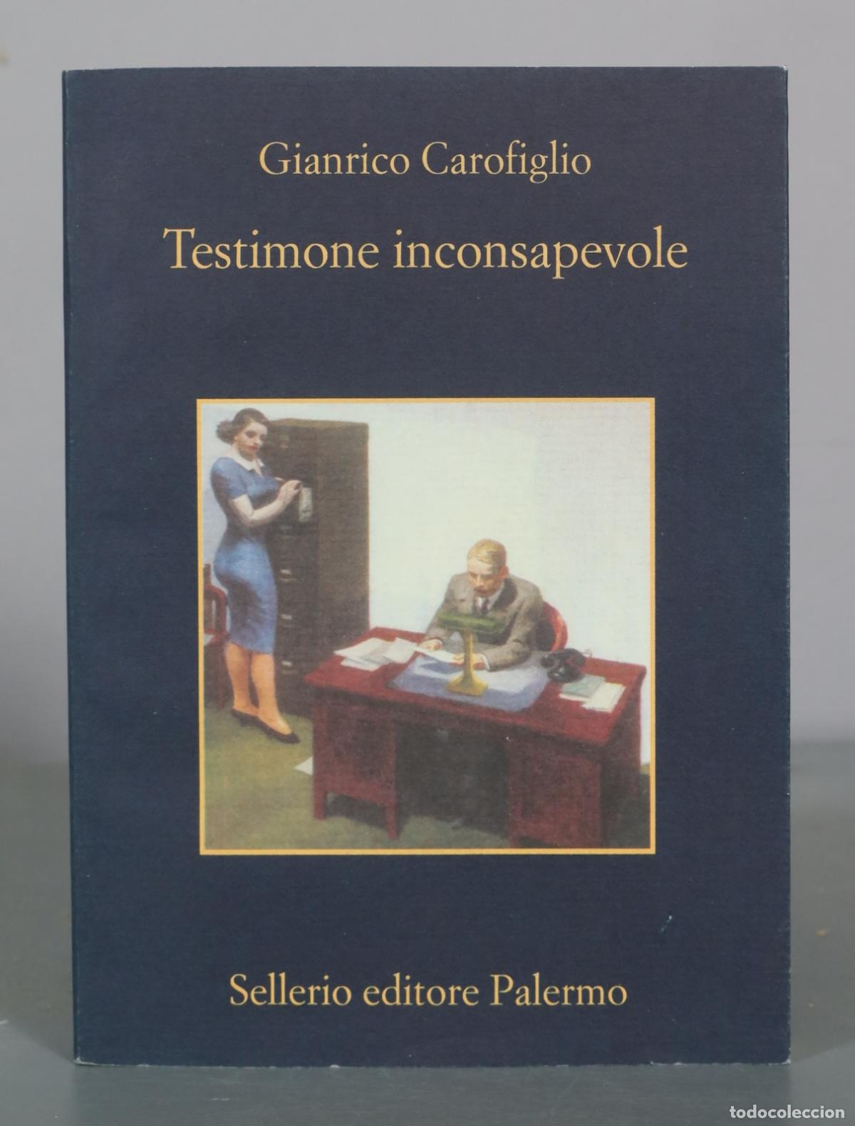 Libri di seconda mano: Testimone inconsapevole - Gianrico Carofiglio - Sellerio editore Palermo