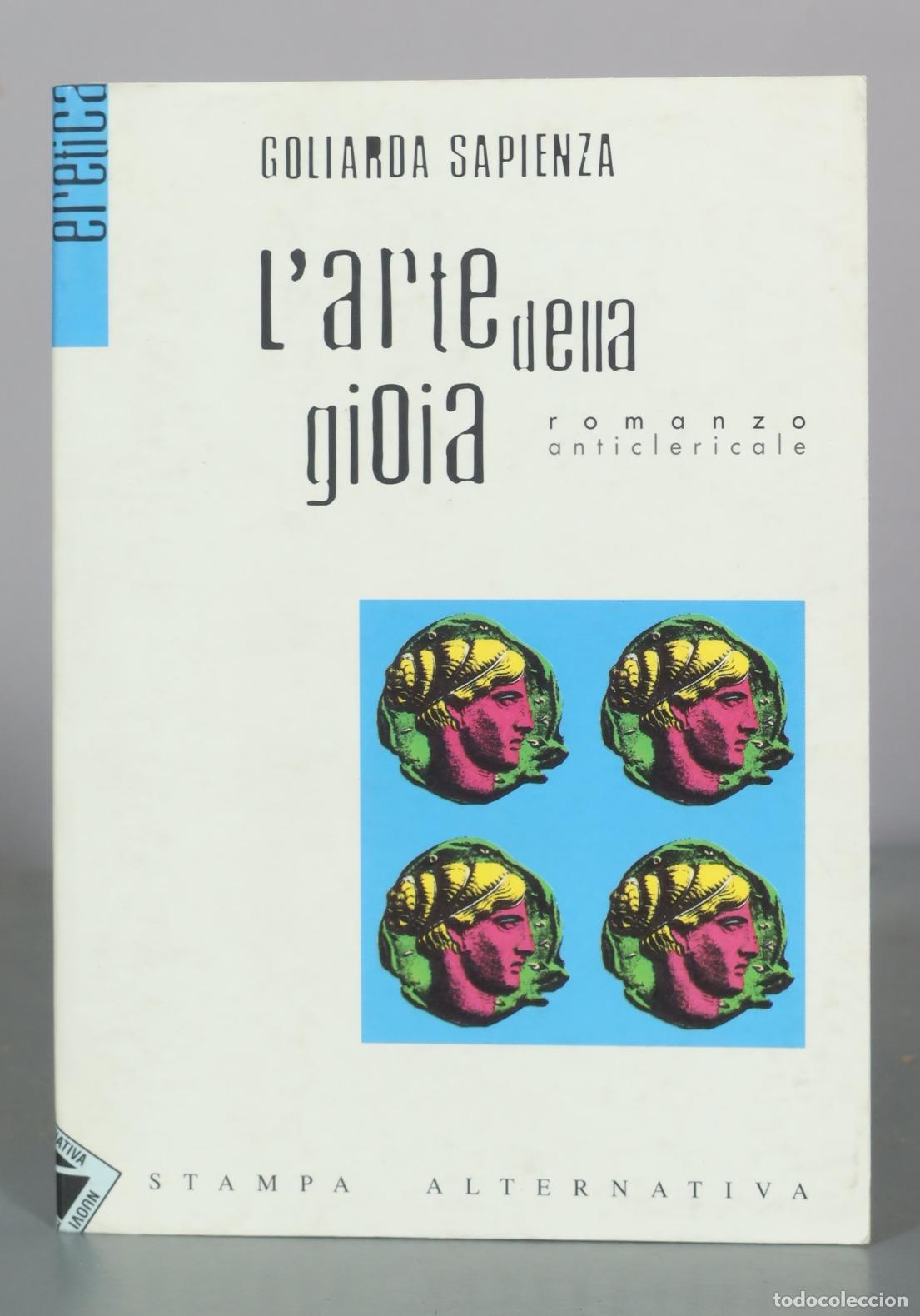 Libri di seconda mano: L'arte della gioia - Goliarda Sapienza - Stampa Alternativa